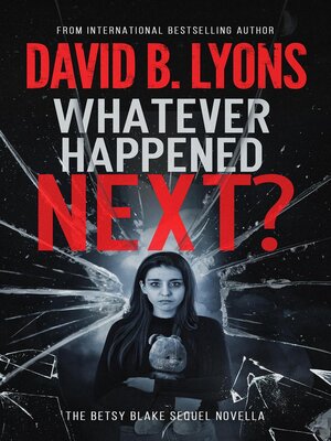 cover image of Whatever Happened Next?